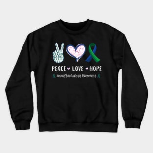 Womens Peace Love  neurofibromatosis awareness men women kids Crewneck Sweatshirt